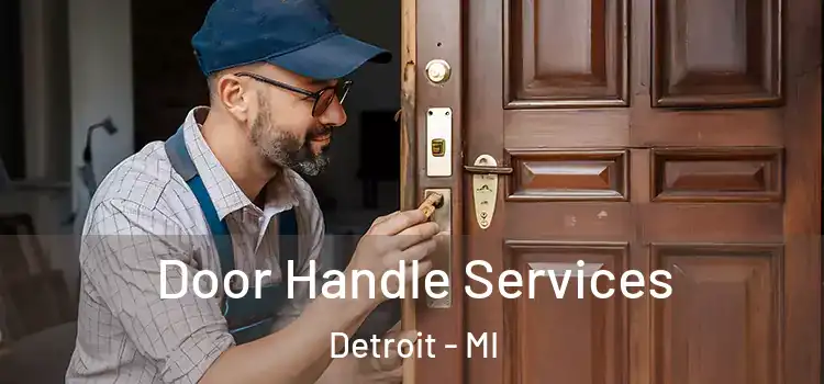 Door Handle Services Detroit - MI
