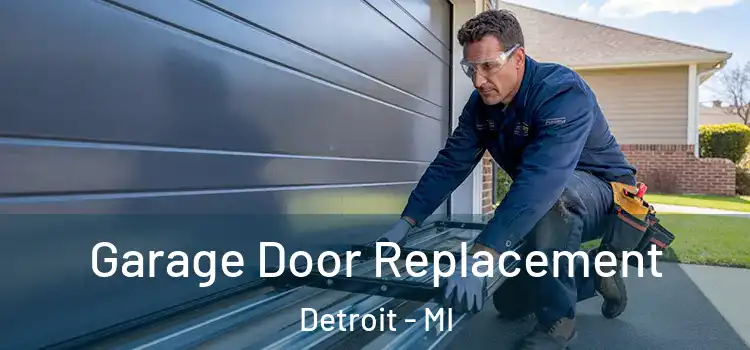 Garage Door Replacement Detroit - MI