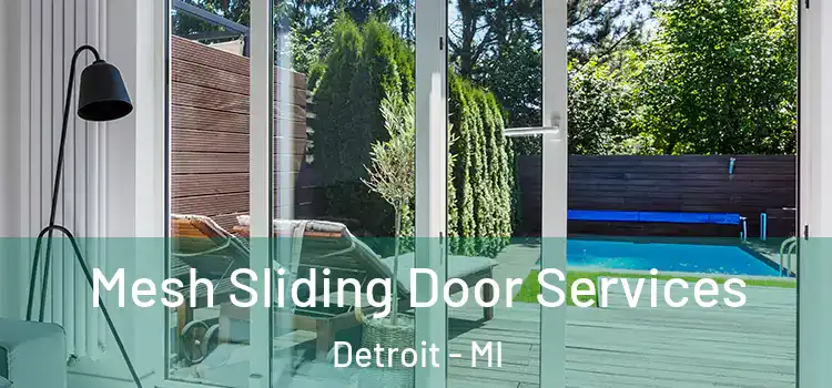 Mesh Sliding Door Services Detroit - MI