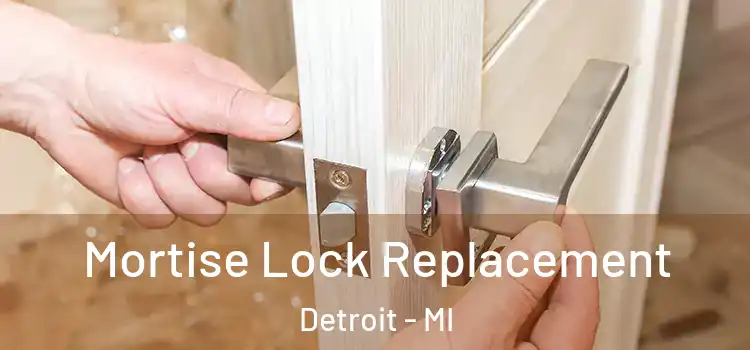  Mortise Lock Replacement Detroit - MI