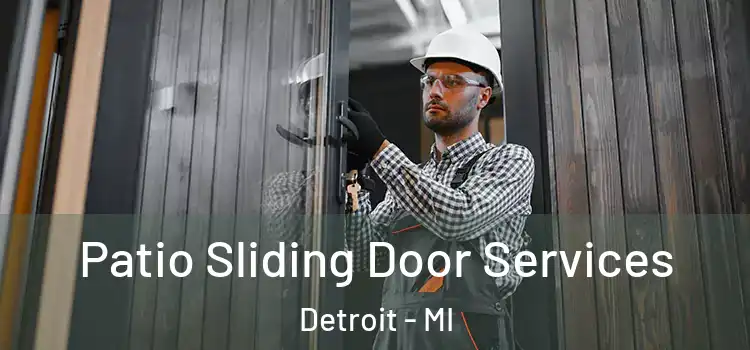  Patio Sliding Door Services Detroit - MI