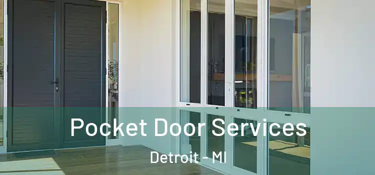 Pocket Door Services Detroit - MI