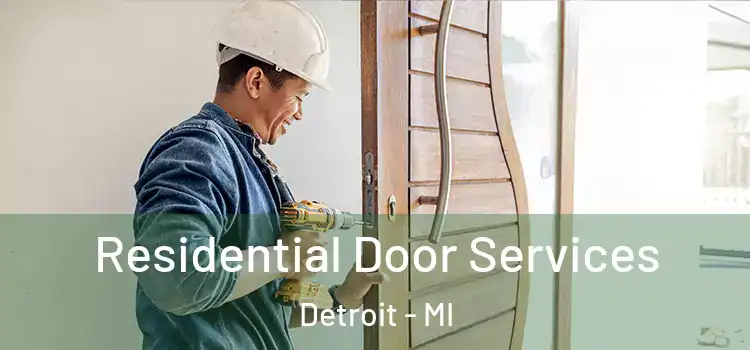 Residential Door Services Detroit - MI