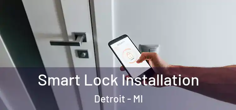 Smart Lock Installation Detroit - MI